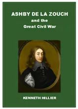 Ashby de la Zouch and the Great Civil War  by Kenneth Hillier