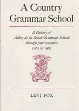 A Country Grammar School  by Levi Fox, 1967
