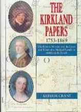 The Kirkland Papers 1753-1869  by Arthur Crane
